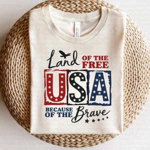 Land of the free because of the brave, Shirt, Sweatshirt