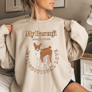 My Basenji shows Unconditional Love shirt Christmas gift dog lovers gift birthday Present dog mom gift Basenji lovers Christmas present gift