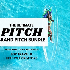 ULTIMATE PITCH TEMPLATE For Content Creators For Tourism Boards, Hotel Stays, Apparel, Products & More | From Dms to Brand Deals