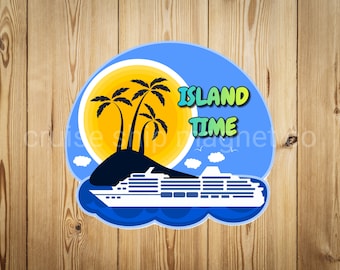 May include: A blue and yellow illustration of a cruise ship sailing past a tropical island with palm trees and the text "Island Time".