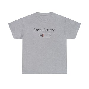 Cute Social Battery shirt, Cute Introvert shirt, Low Social Battery shirt, Battery life of an introvert, Funny Introvert shirt, Gift for him image 4