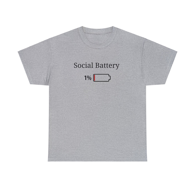Cute Social Battery shirt, Cute Introvert shirt, Low Social Battery shirt, Battery life of an introvert, Funny Introvert shirt, Gift for him image 4