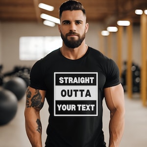 Straight Outta Custom Text shirt, Personalized Straight outta shirt, Straight outta personalized t-shirt, Customize shirt