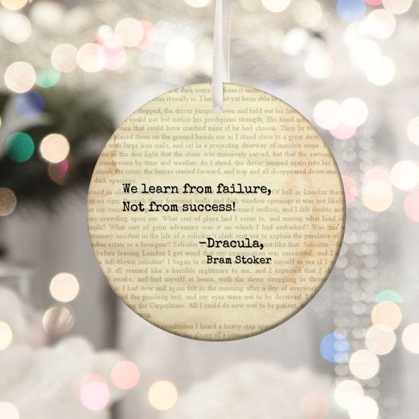 Dracula Ornament, Bram Stoker Ornament, We Learn From Failure Not Success Quote, Book Lover Favorite Author Reading Gift, Vampire Nerd N3004