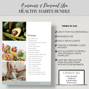 May include: A digital download for a healthy habits bundle. The bundle includes a welcome letter, introduction, goal setting, being accountable, mindfulness, tracking progress, coaching support, and a 7-day healthy habit micro challenge. The text on the page says "Business & Personal Use Healthy Habits Bundle" and "Terms of Use".