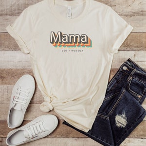 Customizable Mama TeeMom TShirtMom Tee with kids namesRetro Mama TeeGift for MomGift for HerMother's Day Shirt Natural