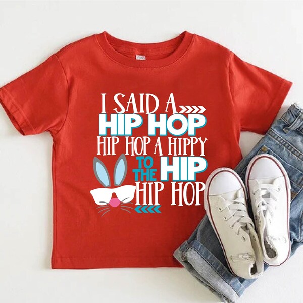 I Said A Hip Hop A Hippy Shirt, Easter Shirt, Bunny Face Shirt, Easter Bunny Shirt, Cool Rabbit Tee, Boy Easter Shirt, Easter Gift