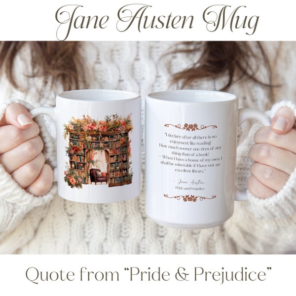 Bookish Jane Austen Mug • Literary Quote Cup • Watercolor Home Library Illustration • Pride & Prejudice • 11oz/15oz Ceramic ORCA Coffee Mug