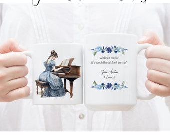 Jane Austen Music Mug • Jane Austen Emma Quote • Bookish Coffee Tea Cup • 11oz/15oz Ceramic w/ Premium Coating