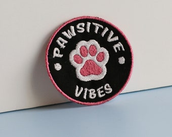 Dog Pet Paw Embroidered Patch Iron-On Dog Patch Hook Loop Cute Badge Cat Lover Patch Vest DIY Costume Patch Jacket Badge Pawsitive Vibes