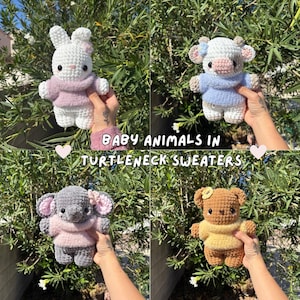 May include: Four crocheted baby animal toys: a white bunny, a cow, an elephant, and a bear. Each animal wears a turtleneck sweater in different colors. The text "BABY ANIMALS IN TURTLENECK SWEATERS" is displayed.