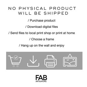 May include: A digital download illustration of a shopping cart, a download arrow, a printer, and a framed picture. The text "NO PHYSICAL PRODUCT WILL BE SHIPPED" is at the top of the image. The text "FAB ART&MORE" is at the bottom of the image.