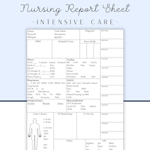 May include: A black and white nursing report sheet for intensive care. The sheet includes sections for patient information, vital signs, medications, and other important details.