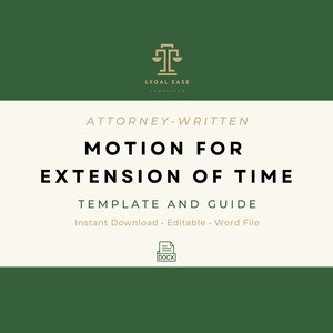 May include: A green and white graphic with the text "ATTORNEY-WRITTEN MOTION FOR EXTENSION OF TIME TEMPLATE AND GUIDE Instant Download Editable Word File" and a scale of justice icon. The text "DOCX" is in a white box with a document icon.