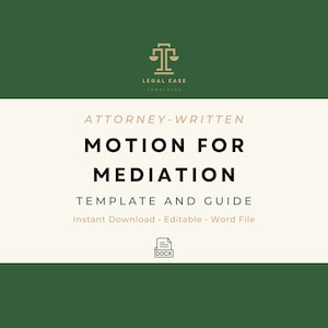 Motion for Mediation| Legal Template | Attorney-Written | Pro Se Form | Editable Word Download | Downloadable Legal Template