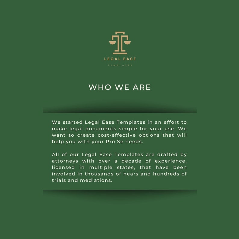 Op de afbeelding: Groene achtergrond met een gouden weegschaallogo en de tekst "LEGAL EASE TEMPLATES" boven de tekst "WHO WE ARE". De tekst hieronder legt uit dat Legal Ease Templates is gemaakt om juridische documenten te vereenvoudigen voor gebruikers en dat de sjablonen zijn opgesteld door advocaten met meer dan tien jaar ervaring.