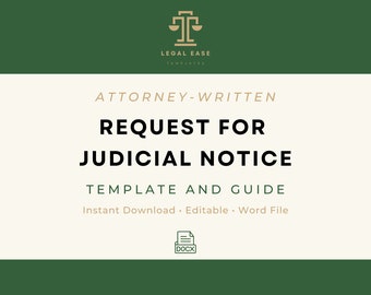Request for Judicial Notice | Legal Template | Attorney-Written | Pro Se Form | Editable Word Download | Downloadable Legal Template