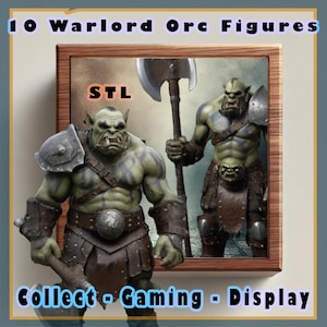 May include: Two green Orc figures with axes, one holding a shield, in a wooden frame with the word "STL" printed on the top. The image is captioned "10 Warlord Orc Figures Collect - Gaming - Display".