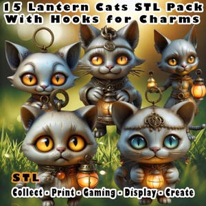 May include: A set of 15 printable 3D models of lantern cats. The STL files include hooks for charms. The image shows four different cat designs with lanterns. The text "15 Lantern Cats STL Pack With Hooks for Charms" and "STL Collect-Print-Gaming-Display-Create" is visible in the image.
