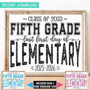Printable Fifth Grade First Day Sign, Last Year in Elementary School, 5th Grade Sign, First Day Photo Prop, 1st Day of 5th Grade 5C2