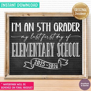 Printable Fifth Grade First Day Sign, Last Year in Elementary School, 5th Grade Sign, First Day Photo Prop, 1st Day of 5th Grade 5C1