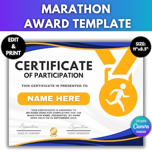 May include: A white certificate of participation with blue and yellow accents. The certificate is for a marathon and features a running figure on a yellow medal. The text "CERTIFICATE OF PARTICIPATION" is at the top of the certificate. The text "THIS CERTIFICATE IS PRESENTED TO" is below the title. The text "NAME HERE" is in a large font below the text "THIS CERTIFICATE IS PRESENTED TO". The text "THIS CERTIFICATE IS AWARDED TO MR.NAME HERE FOR COMPLETING THE 10K MARATHON NAME PRESENTED BY NAME HERE HELD ON 22 SEPTEMBER 2025." is below the name. The text "Signature" is below the text. The text "HEAD OF COMPANY" is below the signature. The text "Signature" is on the right side of the certificate. The text "EVENT ORGANIZER" is below the signature. The text "Editable Canva Template" is in the bottom right corner of the certificate. The certificate is 28 cm by 21.5 cm.