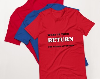 Unisex Return Shirt Quote: Spread Positivity and Style with our Inspirational T Shirt Quotes