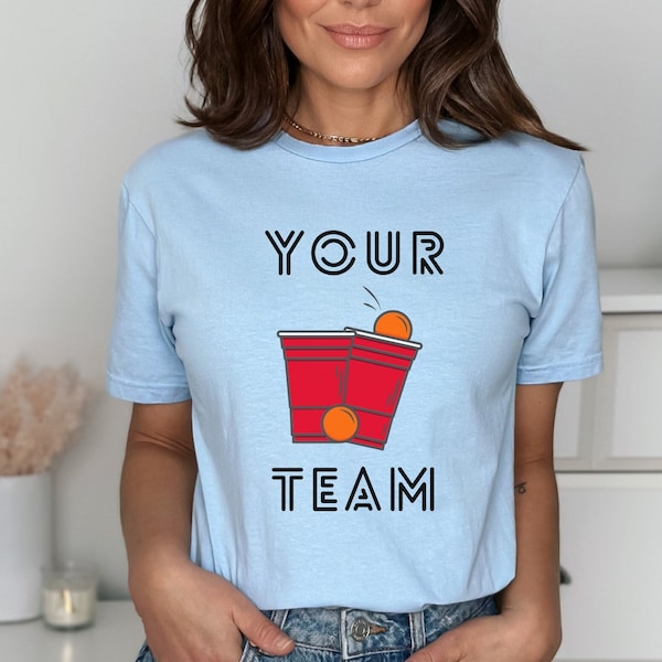 CUSTOMIZED YOUR TEAM Beer pong Tshirt beerpong T shirt for him beerpong gift beer pong teamshirt tournament beer pong tee for her Cup Pong