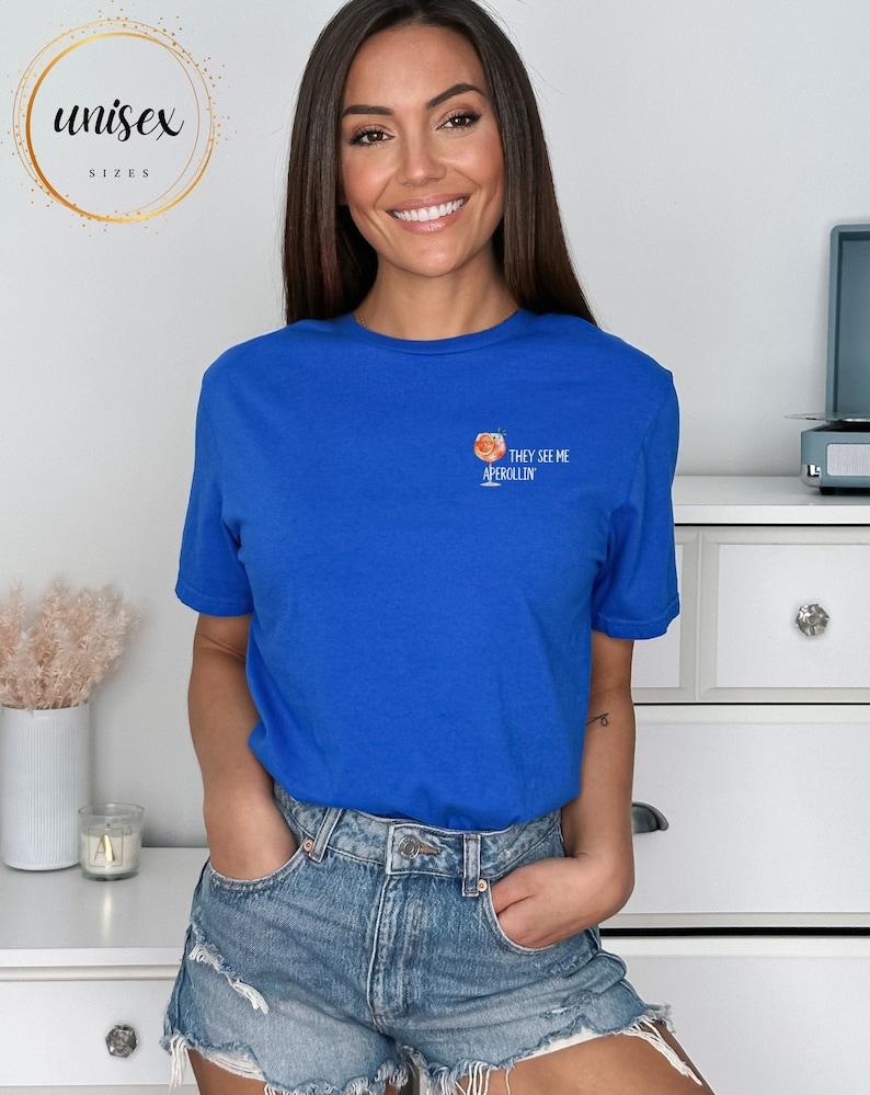 Me ven Aperollin' Camiseta camisa de verano perfecta para mujer, regalo sorpresa para novia aperol regalo camiseta de verano para camisa de grupo bestie Royal