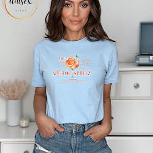 Tu m'as eu chez APEROL SPRITZ Tshirt chemise d'été parfaite pour femme, cadeau surprise pour petite amie cadeau aperol T-shirt d'été pour groupe bestie Light Blue