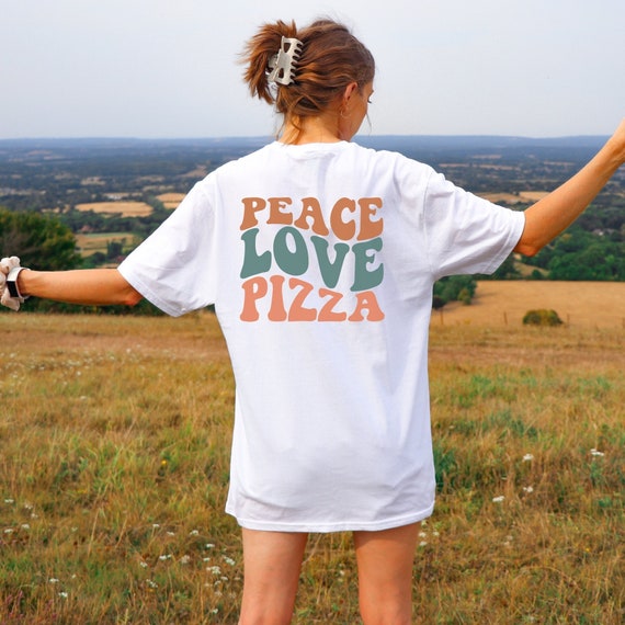 PEACE LOVE PIZZA Tshirt for Pizza lovers and italian friend perfect gift for friend italy pizza shirt for pizza lover pizza baker shirt love