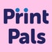 Print Pals