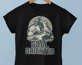Soccer Pun T Shirt, Funny Soccer Tshirt, Soccer Fan Tee, Soccer Lover Top, Retro Athlete Fashion, Soccer Gift Apparel,Goal Oriented Clothing