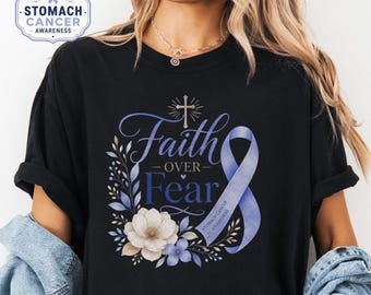 Stomach Cancer Awareness Periwinkle Ribbon Cancer Support Faith Over Fear Shirt Cancer Warrior Survivor Gift Gastric Fighter Hope Courage