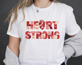 Heart Strong T-shirt, Heart Month Awareness Shirt, Go Red Day Tee, Heart Health Support Gift for Nurses & Healthcare Workers