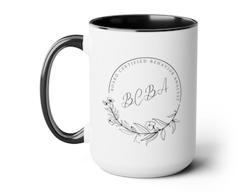 Board Certified Behavior Analyst; Thoughtful Gift for Behavior Analyst; BCBA Two-Tone Mugs, 15oz