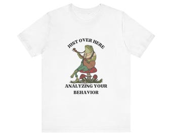 Funny Frog Behavior Analysis Unisex Tee, Humorous Analyst Shirt, Cute Gift for Therapist, Unique Graphic Tee, Niche Humor