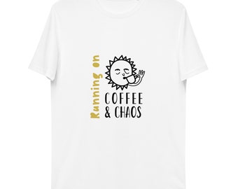 Coffee & Chaos Unisex T-shirt