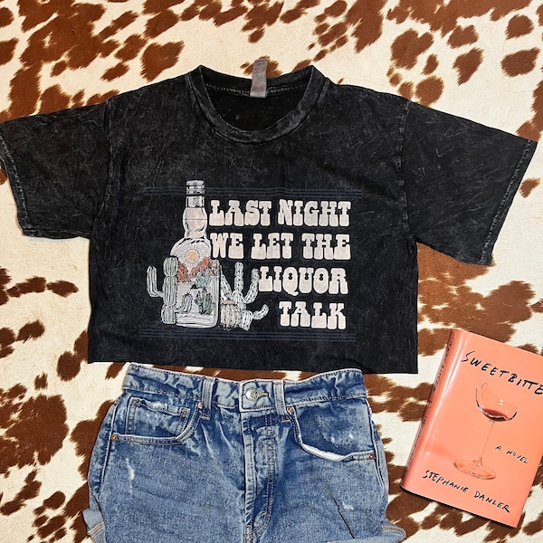 Vintage Morgan Wallen™ Last Night We Let The Liquor Talk Crop Top | One Night At A Time | Country Music Shirt | Gift for Her