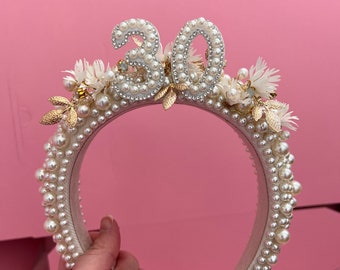 30th, 40th, 21st, 18th, 50th pearl birthday headband / birthday crown / birthday gift for her / birthday hair accessories
