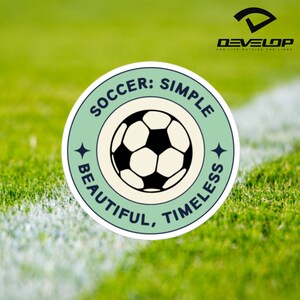 Soccer: Simple, Beautiful, Timeless  Bubble-free Soccer stickers