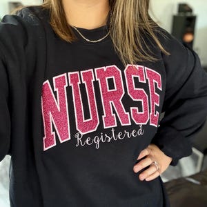 Embroidered Nurse Sweatshirt, Custom Nursing Grad Sweater, Personalized RN Sweatshirt, Graduation Gift Glittery nurse embroidered sweatshirt