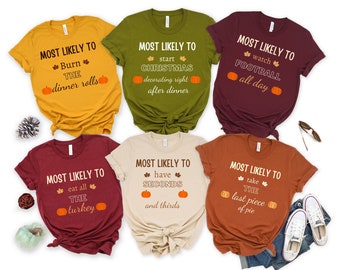 90 Quotes Most Likely To-Custom Thanksgiving Shirt, Thanksgiving Funny Shirt, Family Shirt, Fall Custom Shirt, Thanksgiving Funny Tee, Group