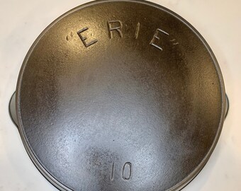 Erie “Pre Griswold” No. 10 Second Series Cast Iron Skillet