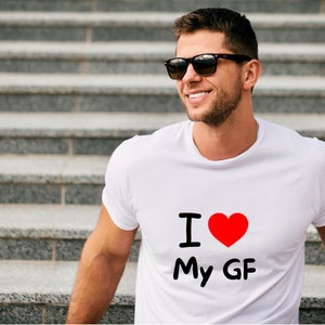 I love my girlfriend shirt I heart my girlfriend shirt anniversary gift shirt for boyfriend gift for him couples shirt