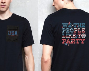 4 juli Vi folket gillar att festa T-shirt, patriotisk, grafisk skjorta, fjärde juli, retro amerikansk skjorta, fickt-shirt