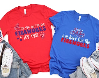 4 juli paar shirts, Independence Day bijpassende shirts, bijpassende paar shirt, I'm Here for the Fireworks, It's Me Hi I'm the Fireworks