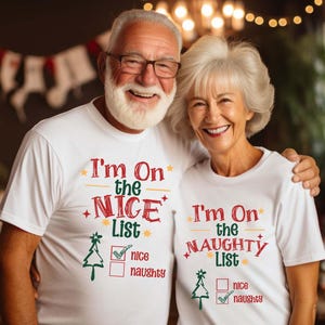 Naughty or Nice List Christmas Tshirt or Sweatshirt, Holiday Sweatshirt, Funny Holiday T-shirts, Hers and Hers Matching Shirt