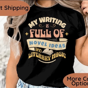 Writer or Author Shirt, Author or Writer Gift, Book Author Tshirt, Published Author Tee, Literature, Bookish, Journalist, Novelist
