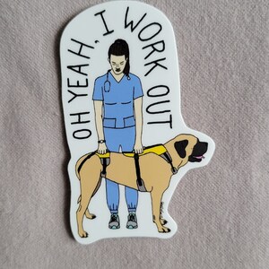 Yeah I work out sticker